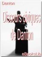 Couverture du livre « Discours civiques de Danton » de Georges Jacques Danton aux éditions Ebookslib