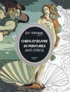 Couverture du livre « Art-thérapie : 30 chefs-d'oeuvre à peindre » de Laurent Rullier aux éditions Hachette Pratique