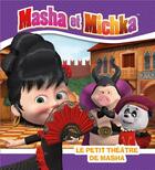 Couverture du livre « Masha et Michka ; le petit théâtre de Masha » de  aux éditions Hachette Jeunesse