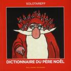 Couverture du livre « Dictionnaire du père Noël » de Gregoire Solotareff aux éditions Gallimard-jeunesse