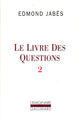 Couverture du livre « Le livre des questions t.2 : Yaël, Elya, Aely, EI, ou le dernier livre » de Edmond Jabes aux éditions Gallimard (patrimoine Numerise)