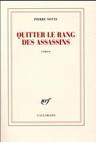 Couverture du livre « Quitter le rang des assassins » de Pierre Notte aux éditions Gallimard