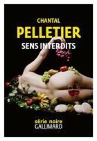 Couverture du livre « Sens interdits » de Chantal Pelletier aux éditions Gallimard