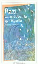 Couverture du livre « La medecine spirituelle » de Razi aux éditions Flammarion
