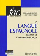 Couverture du livre « La Langue Espagnole:Elements De Grammaire Historique » de Pottier et Darbord aux éditions Nathan