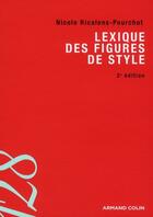 Couverture du livre « Lexique des figures de style (2e édition) » de Nicole Ricalens-Pourchot aux éditions Armand Colin