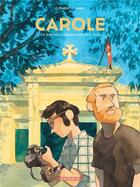 Couverture du livre « Carole : ce que nous laissons derrière nous » de Clement C. Fabre aux éditions Dargaud