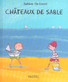 Couverture du livre « Chateaux de sable » de Sabine De Greef aux éditions Ecole Des Loisirs