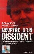 Couverture du livre « Meurtre d'un dissident » de Goldfarb Alex aux éditions Robert Laffont