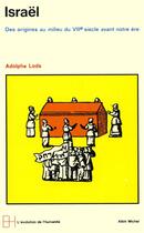 Couverture du livre « Israel : des origines au milieu du VIIIe siècle avant notre ère » de Adolphe Lods aux éditions Albin Michel