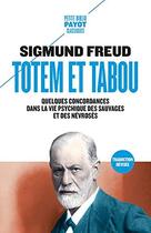Couverture du livre « Totem et tabou : quelques correspondances entre la vie psychique des sauvages et des névrosés » de Freud Sigmund aux éditions Payot