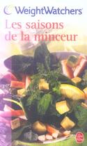 Couverture du livre « Les saisons de la minceur » de Weight Watchers aux éditions Le Livre De Poche