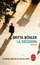 Couverture du livre « La décision » de Britta Bohler aux éditions Le Livre De Poche