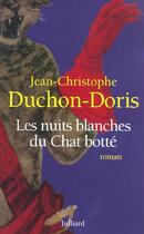 Couverture du livre « Les nuits blanches du Chat botté » de Jean-Christophe Duchon-Doris aux éditions Julliard
