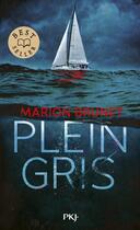 Couverture du livre « Plein gris » de Marion Brunet aux éditions Pocket Jeunesse