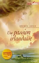 Couverture du livre « Une passion irlandaise » de Brenda Joyce aux éditions Harlequin