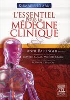 Couverture du livre « Kumar & Clark : l'essentiel pour la médecine clinique » de Anne Ballinger aux éditions Elsevier-masson