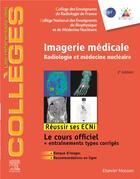 Couverture du livre « Imagerie médicale ; radiologie et médecine nucléaire ; réussir les ECNi » de  aux éditions Elsevier-masson