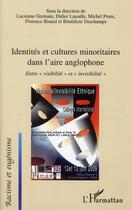 Couverture du livre « Identités et cultures minoritaires dans l'aire anglophone ; entre 
