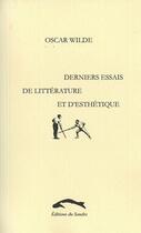 Couverture du livre « Derniers essais de littérature et d'esthétique » de Oscar Wilde aux éditions L'harmattan