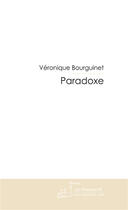 Couverture du livre « Paradoxe » de Bourguinet-V aux éditions Le Manuscrit