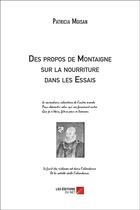 Couverture du livre « Des propos de Montaigne sur la nourriture dans les Essais » de Patricia Moisan aux éditions Editions Du Net
