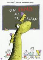 Couverture du livre « Un dino au tableau » de Chabbert Ingrid Bil aux éditions Frimousse