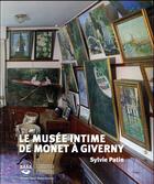 Couverture du livre « Le musée intime de Monet à Giverny » de Sylvie Patin aux éditions Gourcuff Gradenigo