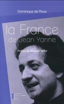 Couverture du livre « La France de Jean Yanne » de Dominique De Roux aux éditions Pierre-guillaume De Roux