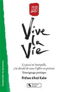 Couverture du livre « Vive la vie ; le passé m'interpelle, j'ai décidé de vous l'offrir en présent » de Jean-Louis Gay aux éditions Chronique Sociale