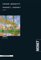 Couverture du livre « Monet, money » de Henri Bonetti aux éditions Cohen Et Cohen