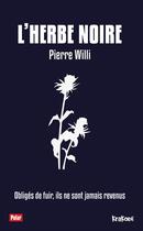 Couverture du livre « L'herbe noire » de Pierre Willi aux éditions Nouvelles Editions Krakoen