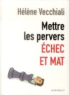 Couverture du livre « Mettre les pervers échec et mat » de Helene Vecchiali aux éditions Marabout