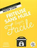 Couverture du livre « Super facile ; friteuse sans huile » de  aux éditions Marabout