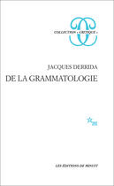 Couverture du livre « De La Grammatologie » de Derrida Jacques aux éditions Minuit