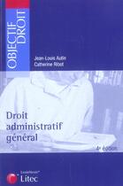 Couverture du livre « Droit administratif general (4e édition) » de Catherine Ribot et Jean-Louis Autin aux éditions Lexisnexis