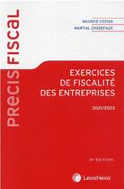 Couverture du livre « Exercices de fiscalité des entreprises (édition 2021/2022) » de Maurice Cozian et Martial Chadefaux aux éditions Lexisnexis