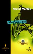 Couverture du livre « Les enquêtes du commissaire Léon t.6 ; le fantôme de Fellini » de Nadine Monfils aux éditions Belfond