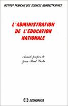 Couverture du livre « L'administration de l'éducation nationale » de Ifsa aux éditions Economica