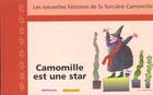Couverture du livre « Camomille Est Une Star » de Roser Capdevila aux éditions Le Sorbier