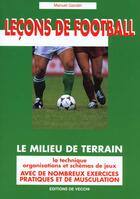 Couverture du livre « Lecons de football : milieu de terrain » de M Gandin aux éditions De Vecchi