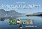 Couverture du livre « Balades autour des lacs des savoie : le Bourget, Annecy, Aiguebelette » de Christian Prunet aux éditions Gap