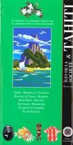 Couverture du livre « Tahiti & les iles de la societe, polynesie - moorea, huahine, raiatea et tahaa, bora bora, maupiti » de Collectif Gallimard aux éditions Gallimard-loisirs