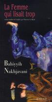 Couverture du livre « La Femme qui lisait trop » de Bahiyyih Nakhjavani aux éditions Actes Sud