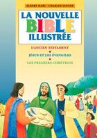 Couverture du livre « La nouvelle Bible illustrée » de Albert Hari et Charles Singer aux éditions Signe