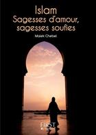 Couverture du livre « Islam ; sagesses d'amour, sagesses soufies » de Malek Chebel aux éditions First