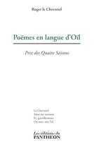Couverture du livre « Poèmes en langue d'Oïl » de Roger Le Chevretel aux éditions Du Pantheon