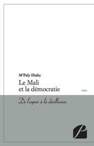Couverture du livre « Le mali et la democratie » de Diaby M'Paly aux éditions Editions Du Panthéon