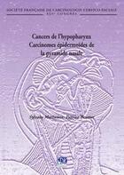 Couverture du livre « Cancers de l'hypopharynx ; carcinomes épidermoïdes de la pyramide nasale » de Sylvain Moriniere et Patrice Beutter aux éditions Edk
