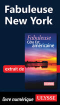 Couverture du livre « Fabuleuse New York » de Collectif Ulysse aux éditions Ulysse